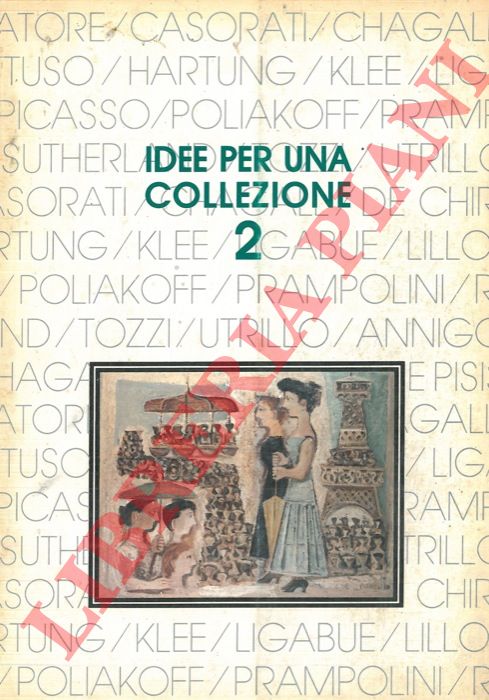RUGGERI Giorgio - - Idee per una collezione. 2. Capolavori del XX secolo.