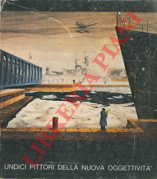 DE FEO Giovanna - CARLONI Livia - - Undici pittori della nuova oggettivit.
