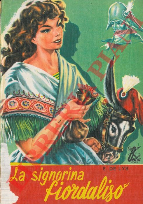 DE LYS E. - - La signorina Fiordaliso.