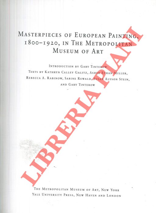 AA.VV. - - Masterpieces of european painting, 1800-1920, in the Metropolitan Museum of Art.
