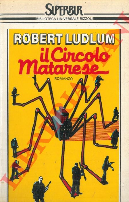 LUDLUM Robert - - Il circolo Matarese.