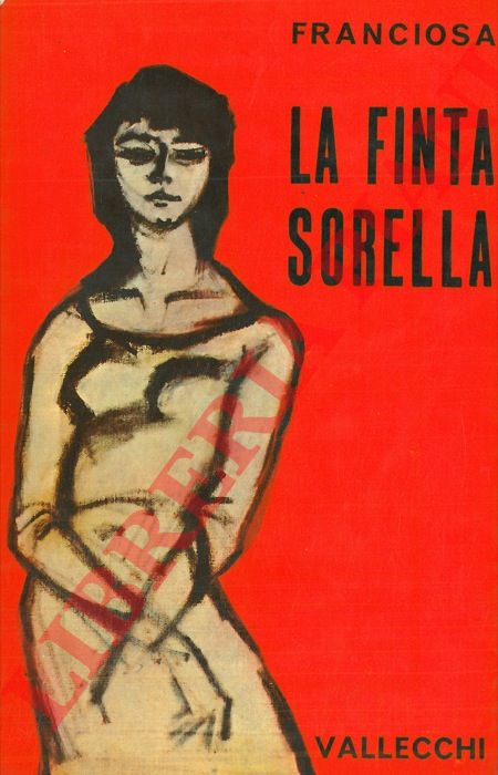 FRANCIOSA Massimo - - La finta sorella.