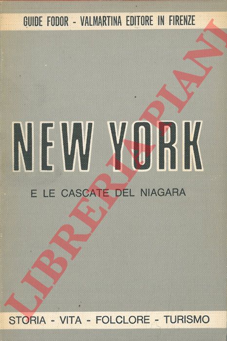 AA.VV. - - New York e le cascate del Niagara.