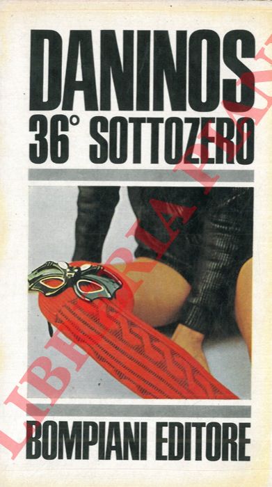 DANINOS Pierre - - 36 sottozero.