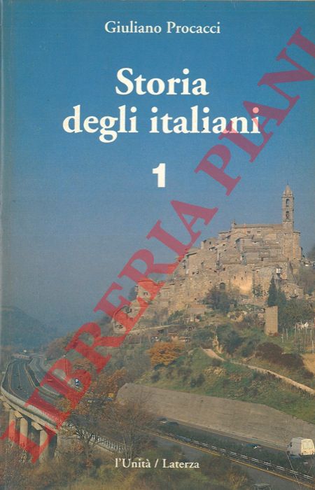 PROCACCI Giuliano - - Storia degli italiani.
