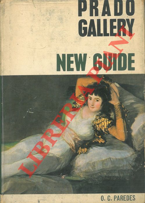 PAREDES HERRERA Ovidio-Cesar - - New guide to the Prado Gallery.
