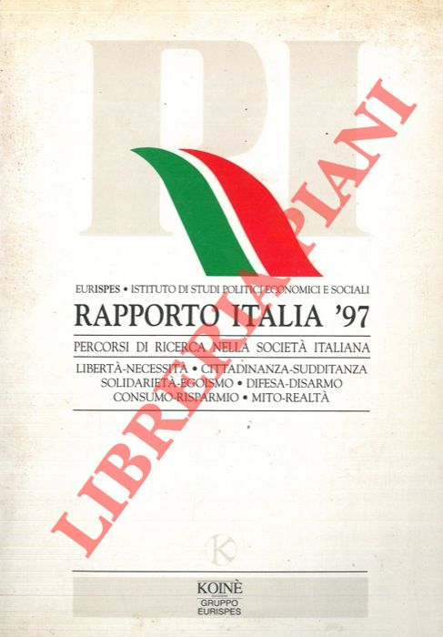 AA.VV. - - Rapporto Italia '97. Percorsi di ricerca nella societ italiana.