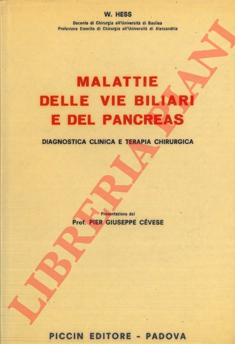 HESS Walter - - Malattie delle vie biliari e del pancreas.