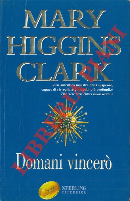HIGGINS CLARK Mary - - Domani vincer.