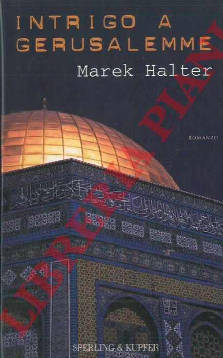 HALTER Marek - - Intrigo a Gerusalemme.