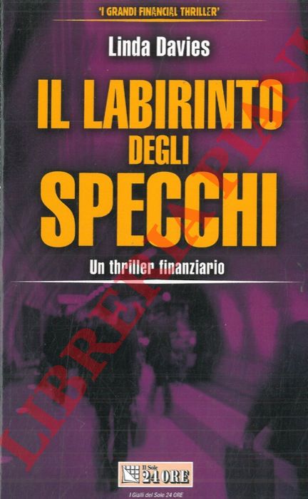 DAVIES Linda - - Il labirinto degli specchi.