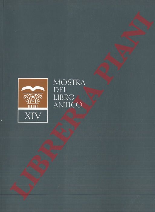 AA.VV. - - XIV Mostra del libro antico. Milano, 2003.