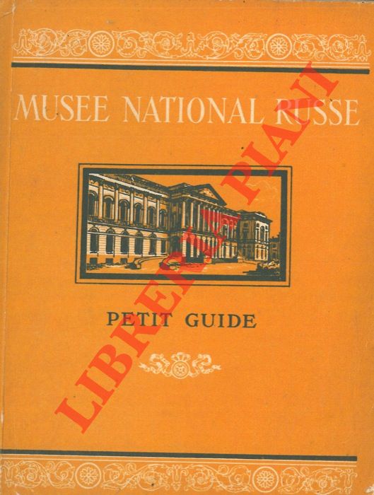 AA.VV. - - Musee National Russe. Petit guide.