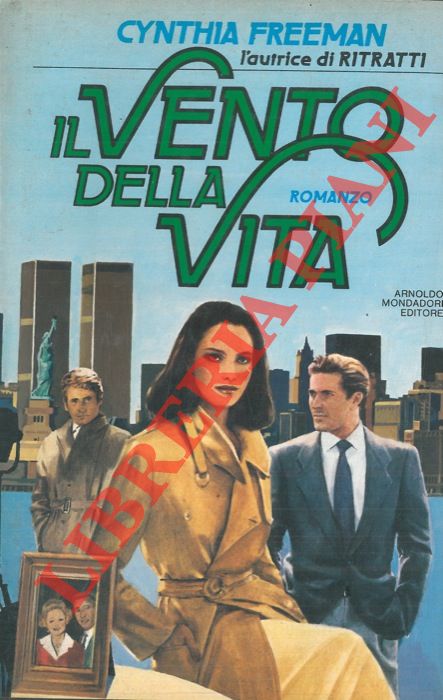 FREEMAN Cynthia - - Il vento della vita.