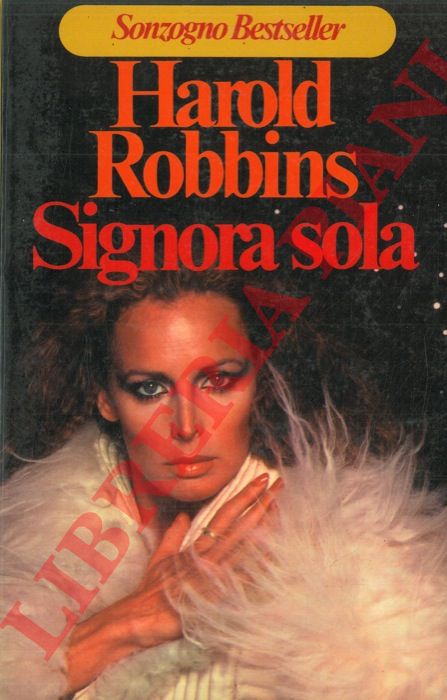 ROBBINS Harold - - Signora sola.