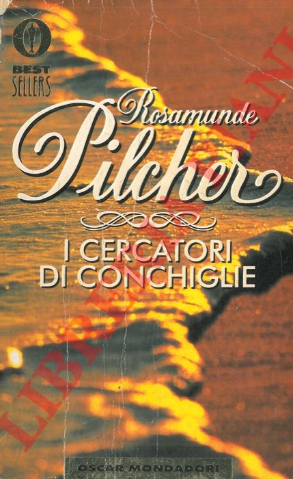 PILCHER Rosamunde - - I cercatori di conchiglie.