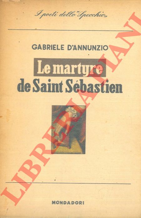 D'ANNUNZIO Gabriele - - Le martyre de Saint Sebastien. Mystere (1911).