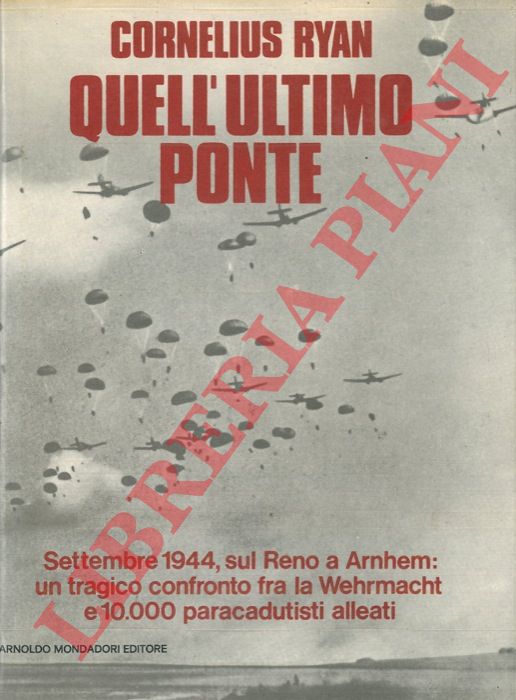 RYAN Cornelius - - Quell'ultimo ponte.