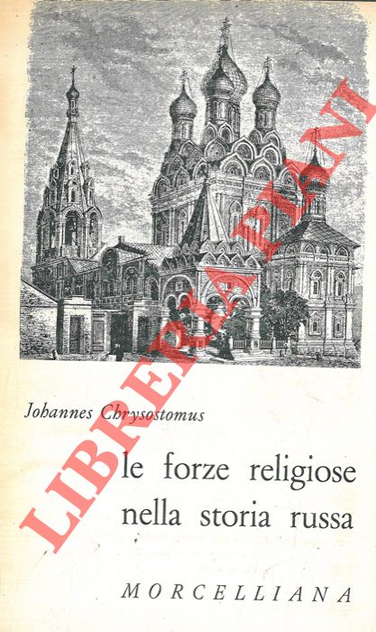 CHRYSOSTOMUS Johannes - - Le forze religiose nella storia russa.
