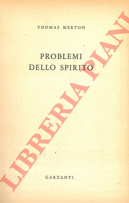 MERTON Thomas - - Problemi dello spirito.