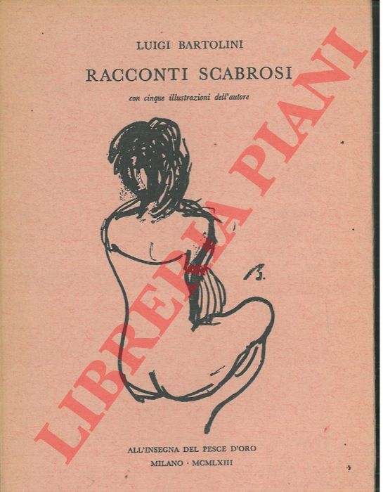BARTOLINI Luigi - - Racconti scabrosi.