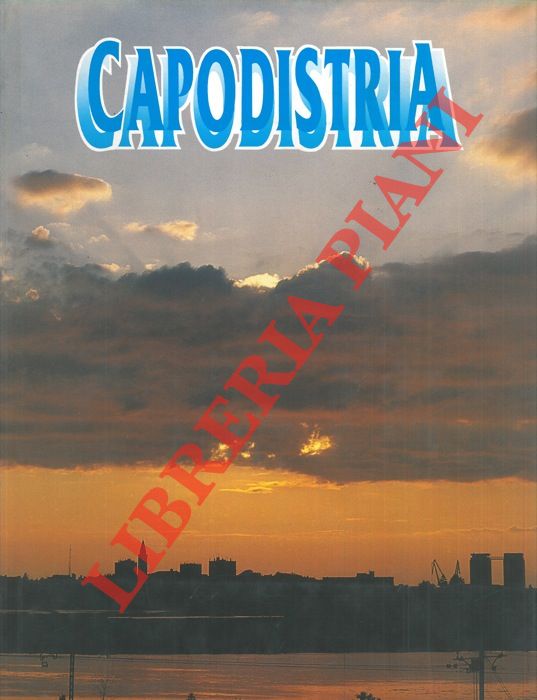 AA.VV. - - Capodistria.
