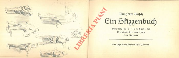 BUSCH Wilhelm - - Ein Skizzenbuch. Dem Orginal getreu nachgebildet. Mit einem Geleitwort von Otto Nldeke.       