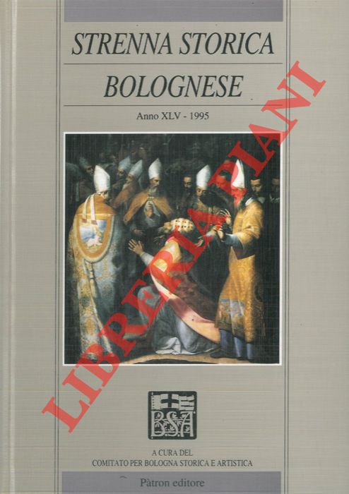 - - Strenna storica bolognese. Anno XLV. 1995.