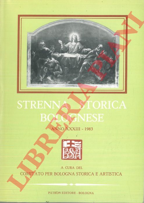 - - Strenna storica bolognese. Anno XXXIII. 1983.