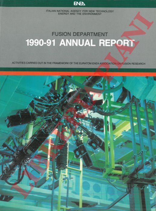 - - Fusion Department. 1990-91 annual report. Activities carried aout in the framework of the Euratom Enea Association on Fusion Research.