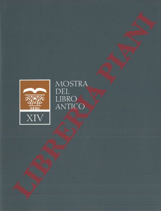 - - XIV Mostra del Libro Antico. Milano, Palazzo della Permanente, 14-16 marzo 2003.