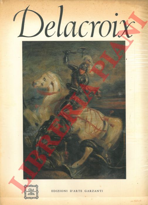 DE GRADA Raffaele - - Delacroix.
