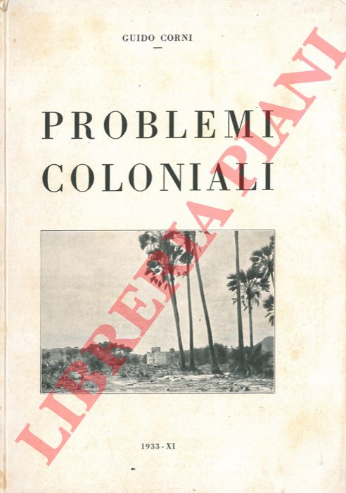 CORNI Guido - - Problemi coloniali.