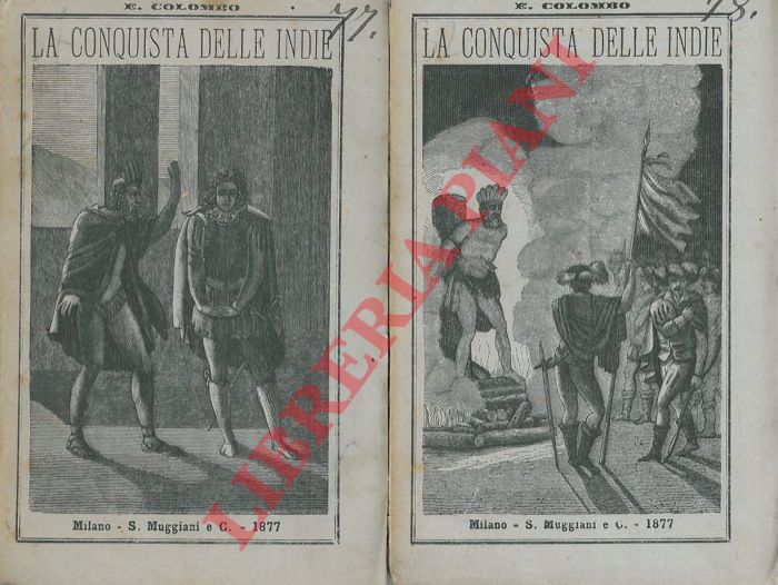 COLOMBO Ezio - - La conquista delle Indie ossia storia dei viaggi e delle scoperte al nuovo mondo.