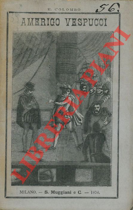 COLOMBO Ezio - - Amerigo Vespucci e Vincente Yanez Pinzon.