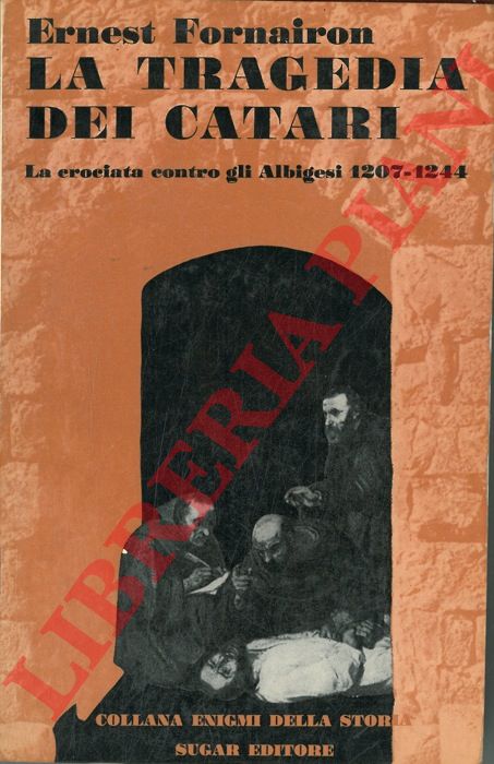 FORNAIRON Ernest - - La tragedia dei Catari.