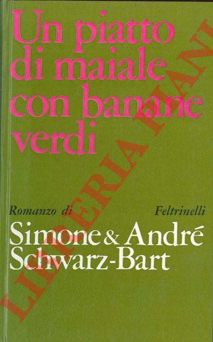 SCHWARZ BART Simone et Andr - - La mulatta Solitudine. 1. Un piatto di maiale con banane verdi.