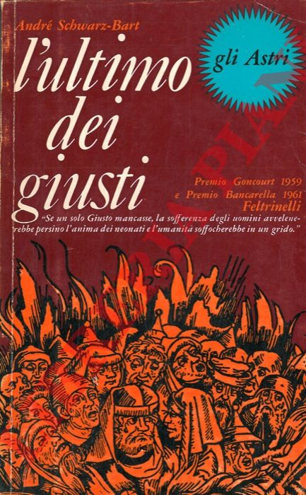 SCHWARZ-BART Andr - - L'ultimo dei Giusti.