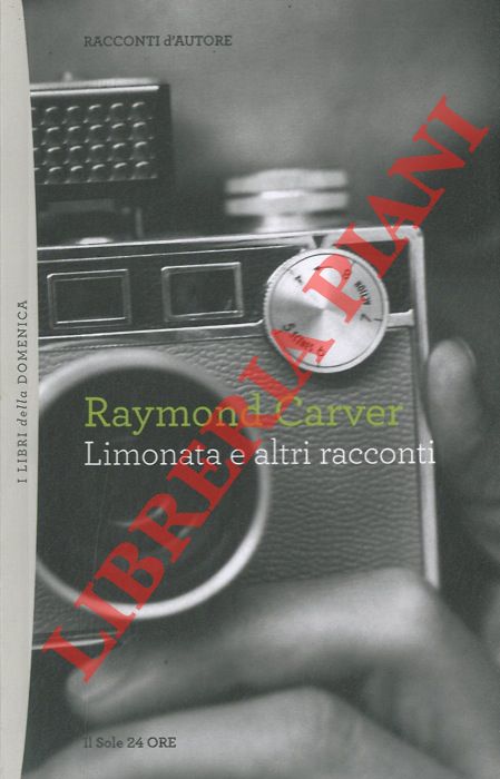 CARVER Raymond - - Limonata e altri racconti.