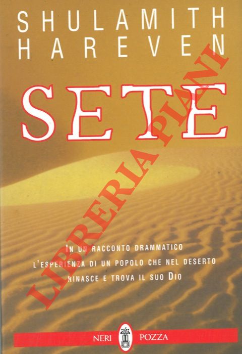 HAREVEN Shulamith - - Sete ovvero trilogia del deserto.