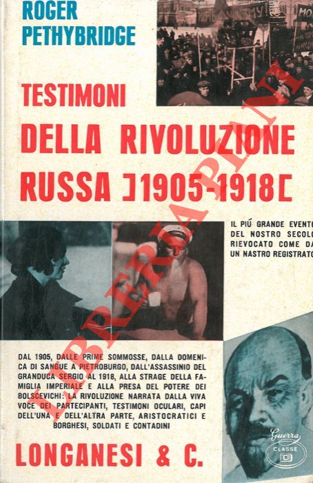 PETHYBRIDGE Roger - - Testimoni della Rivoluzione russa.