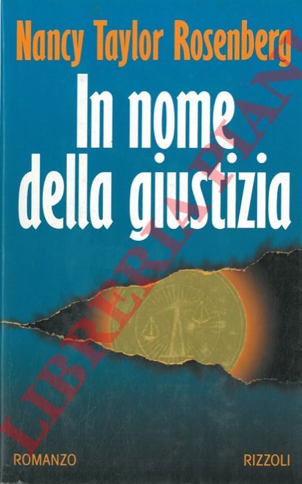 TAYLOR ROSENBERG Nancy - - In nome della giustizia.