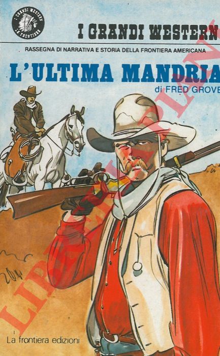 FROVE Fred - - L'ultima mandria.