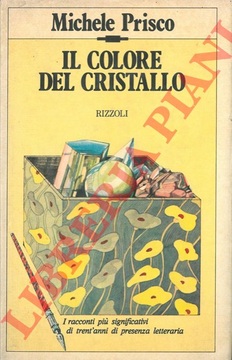 PRISCO Michele - - Il colore del cristallo.
