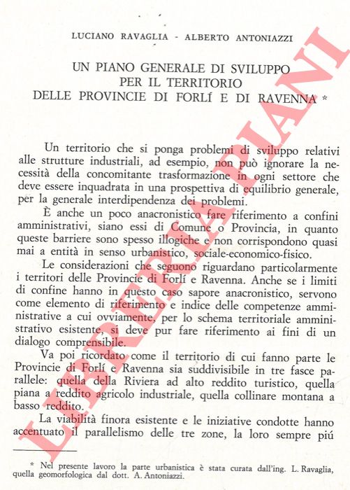 RAVAGLIA Luciano - ANTONIAZZI Alberto - - Un piano generale di sviluppo per il territorio delle provincie di Forl