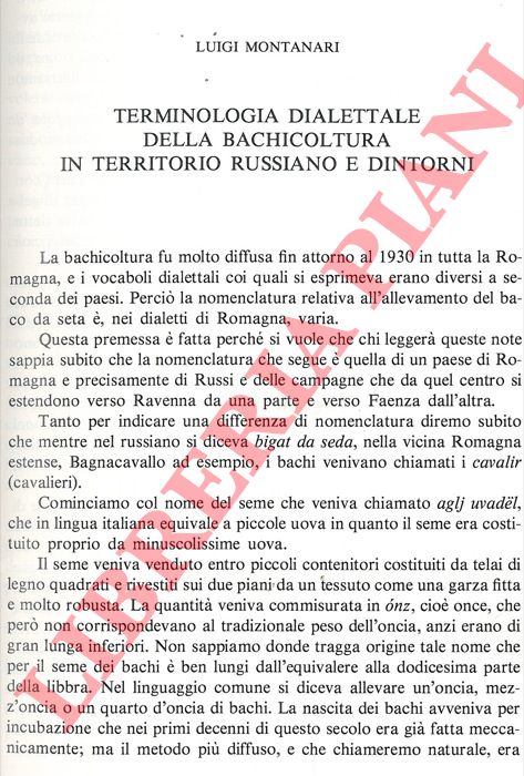MONTANARI Luigi - - Terminologia dialettale della bachicoltura in territorio russiano e dintorni.
