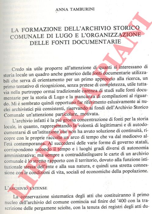 TAMBURINI Anna - - La formazione dell'Archivio Storico Comunale di Lugo e l'organizzazione delle fonti documentarie.
