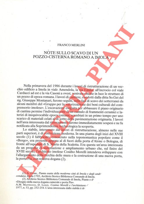 MERLINI Franco - - Note sullo scavo di un pozzo-cisterna romano a Imola.