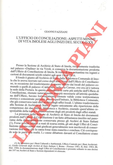 FAZZIANI Gianni - - L'Ufficio di Conciliazione: aspetti minimi di vita imolese agli inizi del secolo XX.