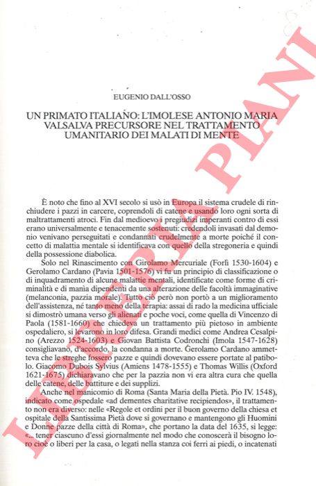 DALL'OSSO Eugenio - - Un primato italiano: l'imolese Antonio Maria Valsalva precursore nel trattamento umanitario dei malati di mente.